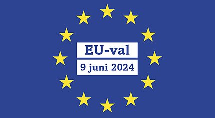EU-flaggan med texten "EU-val 9 juni 2024"